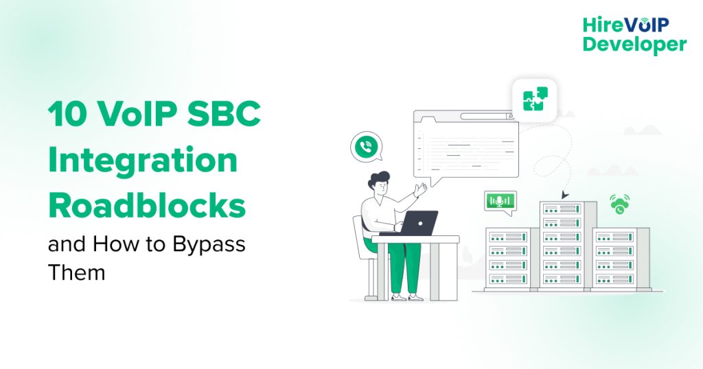 10 VoIP SBC Integration Roadblocks and How to Bypass Them - banner by Hire Voip Developer