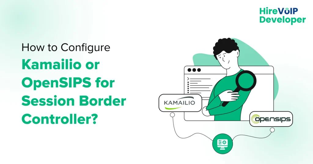 Configure Kamailio/ OpenSIPs for SBC - Hire Voip developer blog