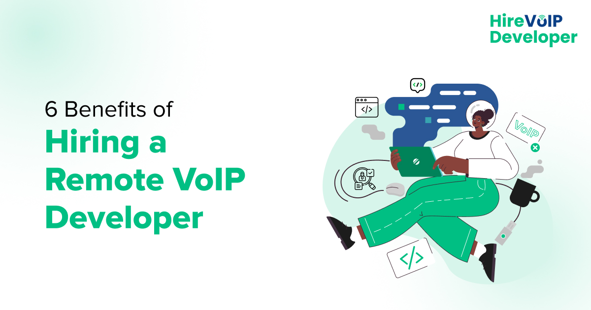 Benefits of Hiring a Remote VoIP Developer