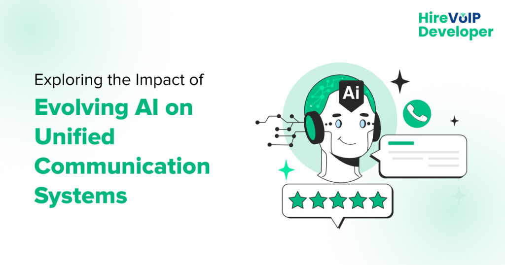 Impact of Evolving AI on Unified Communication Systems