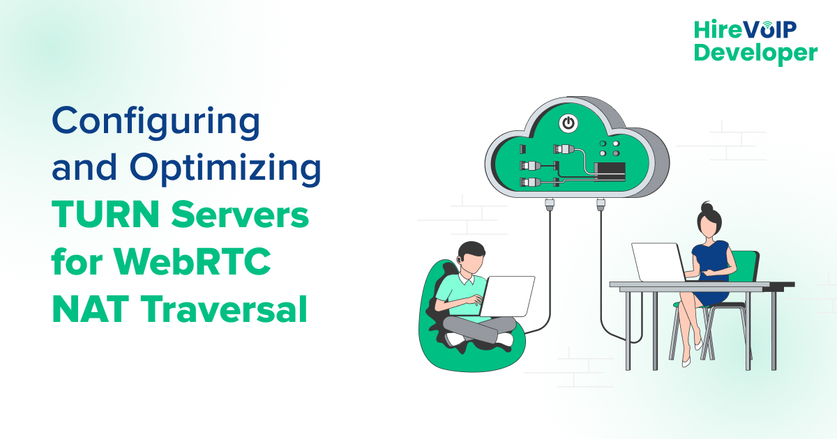 Configuring and Optimizing TURN Servers for WebRTC NAT Traversal